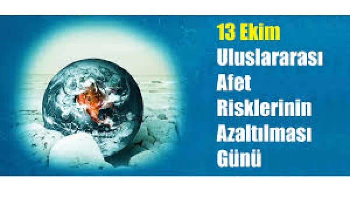Dünya Afet Azaltma Günü (13 Ekim)